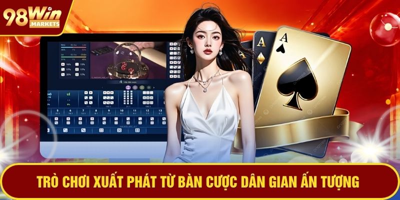 Trò chơi xuất phát từ bàn cược dân gian ấn tượng